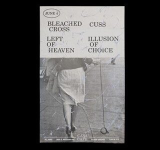 BLEACHED CROSS, CUSS, ILLUSION OF CHOICE, LEFT OF HEAVEN