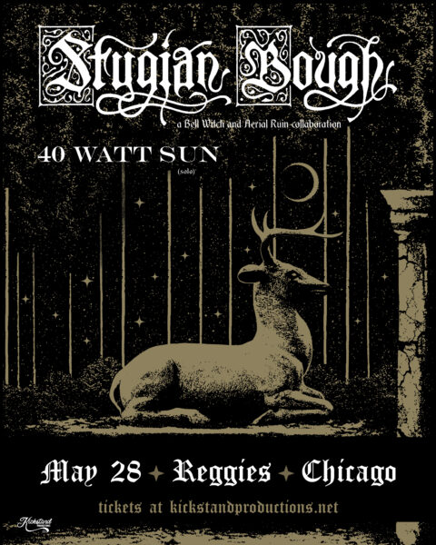 STYGIAN BOUGH, 40 WATT SUN