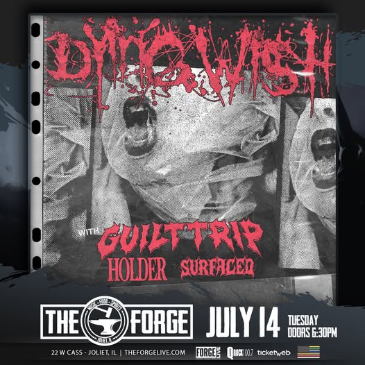 DYING WISH, GUILT TRIP, HOLDER, SURFACED