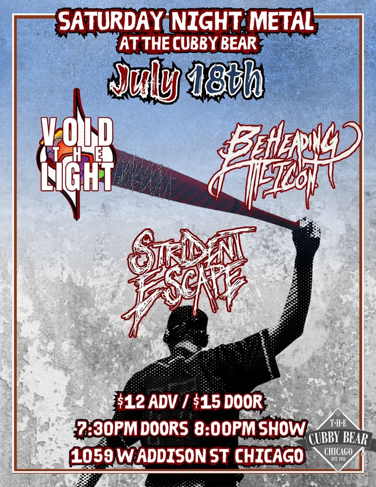STRIDENT ESCAPE, VOID THE LIGHT, BEHEADING THE ICON