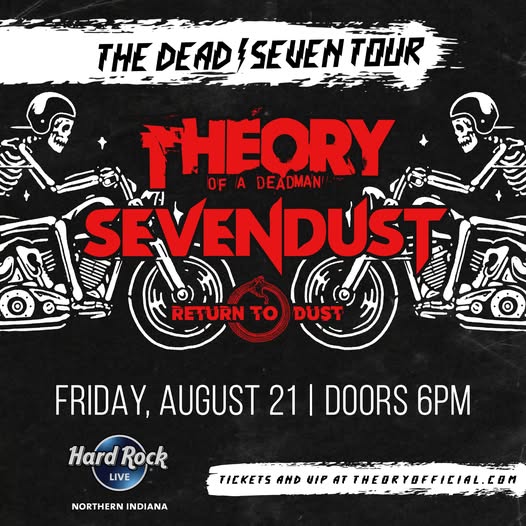 THEORY OF A DEADMAN, SEVENDUST, RETURN TO DUST