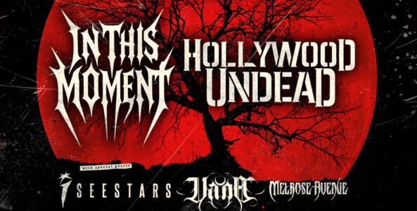 HOLLYWOOD UNDEAD, IN THIS MOMENT, I SEE STARS, VANA, MELROSE AVENUE