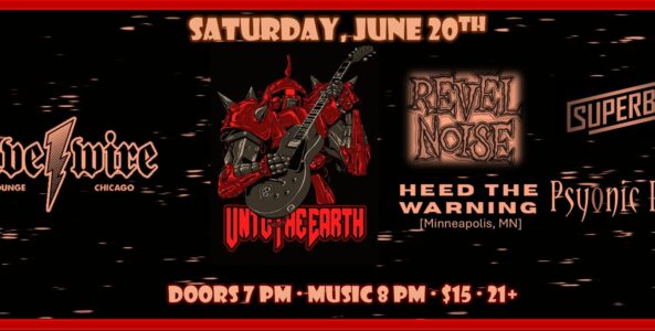 UNTO THE EARTH, REVEL NOISE, HEED THE WARNING, PSYONIC PARK, SUPERBIG,