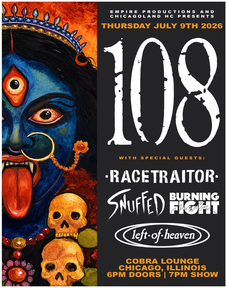 108, RACETRAITOR, SNUFFED, BURNING FIGHT, LEFT OF HEAVEN