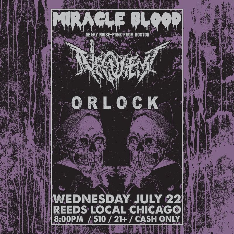 NEQUIENT, MIRACLE BLOOD, ORLOCK