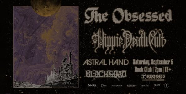THE OBSESSED, HIPPIE DEATH CULT, ASTRAL HAND, BLACK ROAD