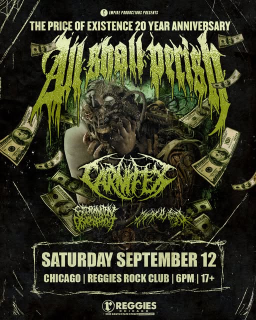 ALL SHALL PERISH, CARNIFEX, EXTERMINATION DISMEMBERMENT