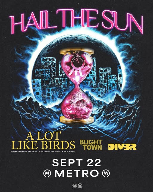 HAIL THE SUN, A LOT LIKE BIRDS, BLIGHT TOWN, DIVER