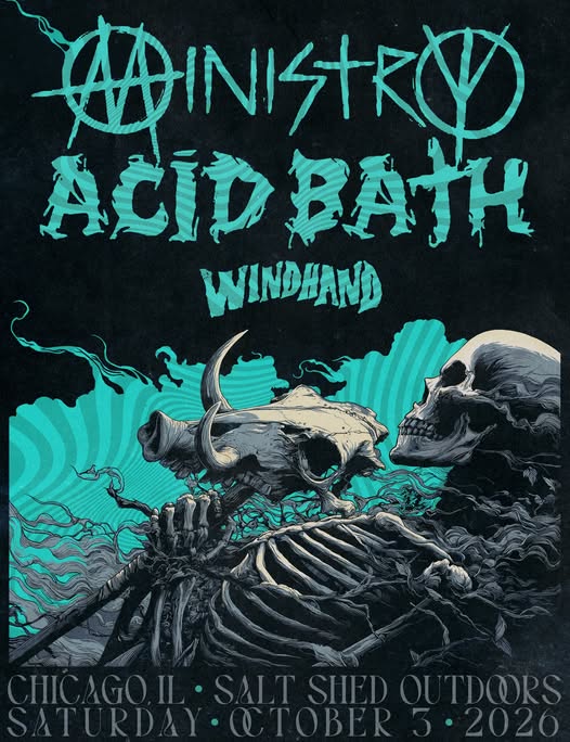  MINISTRY, ACID BATH, WINDHAND