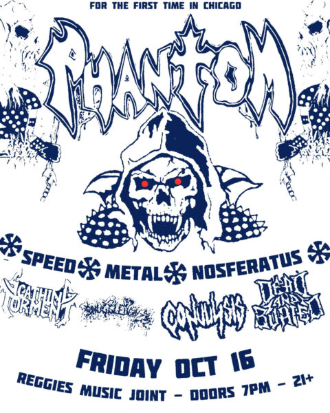 PHANTOM, SCATHING TORMENT, SNUGGLEBUNZZZ, CONVULSIS, DEAD AND BURIED