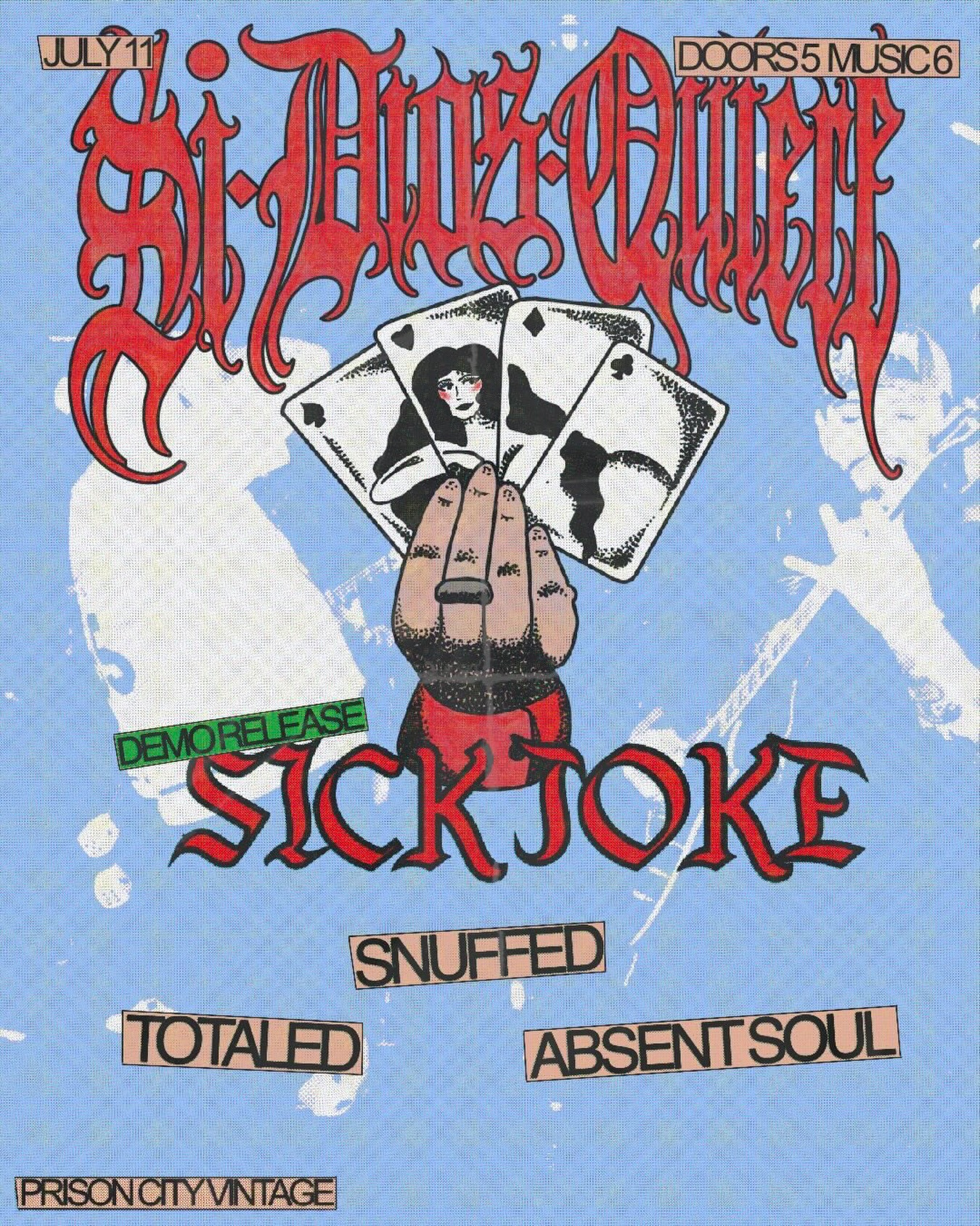 SICK JOKE, SNUFFED, ABSCENT SOUL, TOTALED