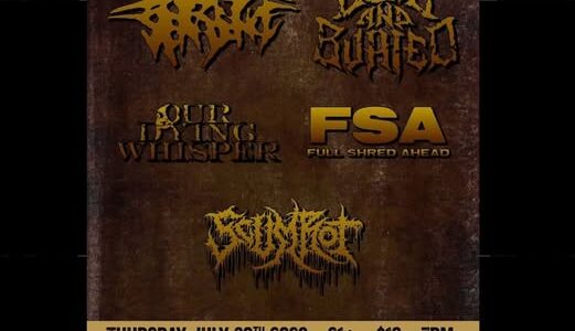 DEAD AND BURIED, LIFE SENTENCE, SCUMROT, FULL SHRED AHEAD, OUR DYING WHISPER