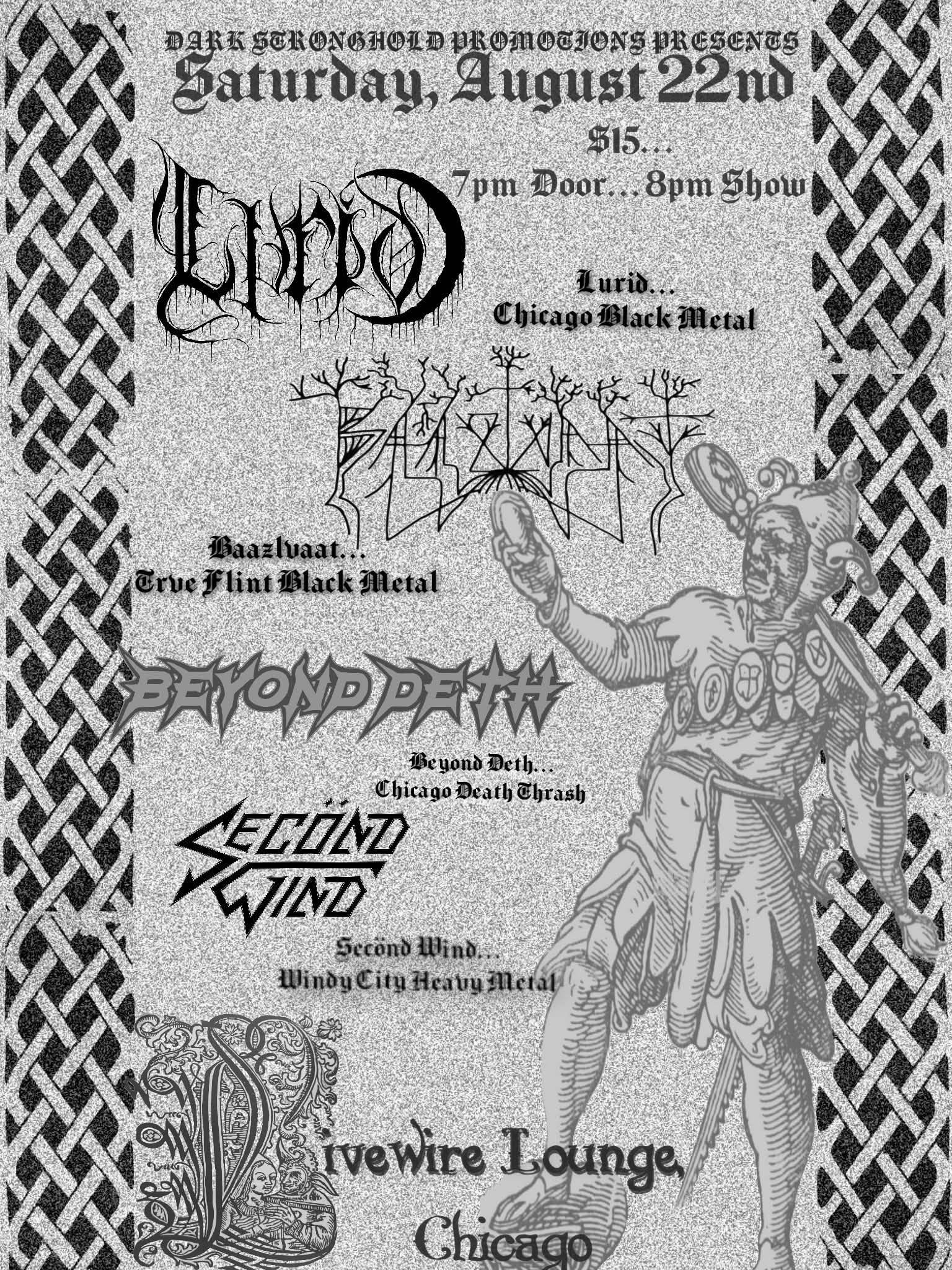 LURID, BAAZLVAAT, BEYOND DETH, SECOND WIND