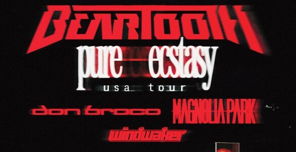 BEARTOOTH, DON BROCO, MAGNOLIA PARK, WINDWAKER