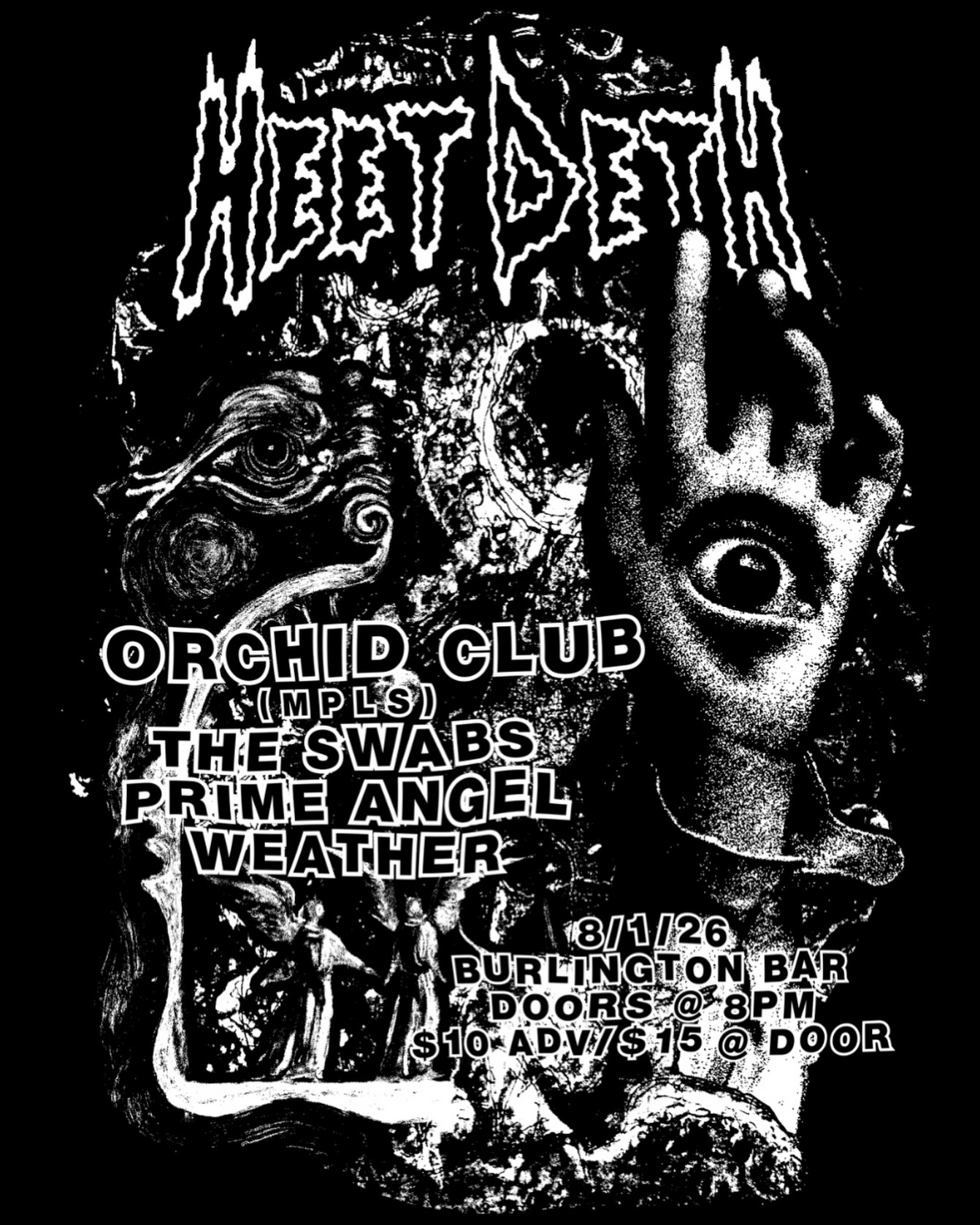 HEET DEATH, ORCHID CLUB, PRIME ANGEL WEATHER , THE SWABS