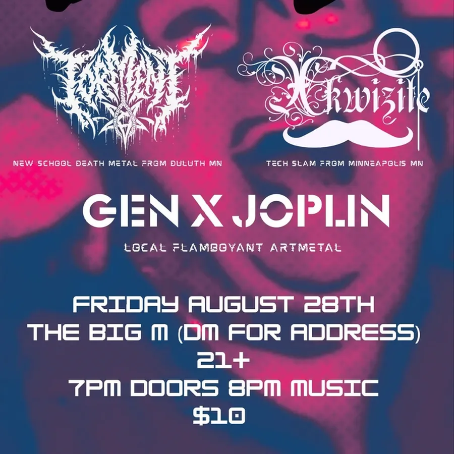 TORMENT, XKWIZITE, GEN X JOPLIN, PLEASANTRIES