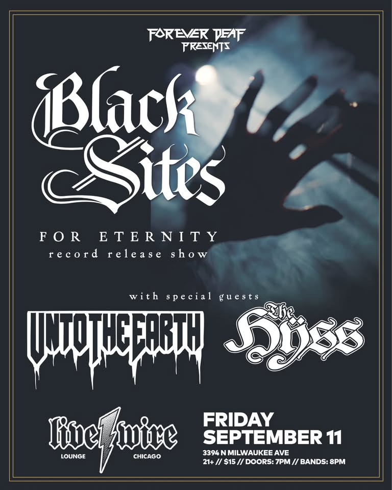 BLACK SITES, UNTO THE EARTH, THE HYSS