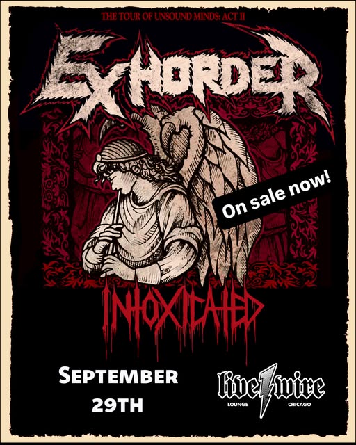 EXHORDER, INTOXICATED