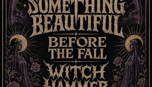 SOMETHING BEAUTIFUL, BEFORE THE FALL, WITCH HAMMER