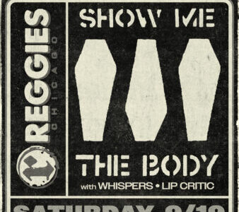 SHOW ME THE BODY, WHISPERS, LIP CRITIC