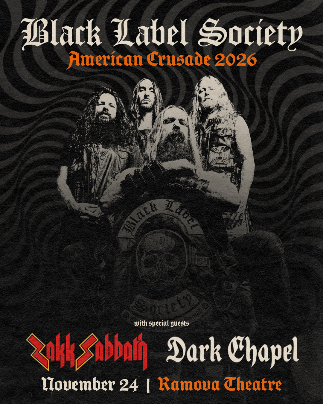 BLACK LABEL SOCIETY, ZAKK SABBATH, DARK CHAPEL