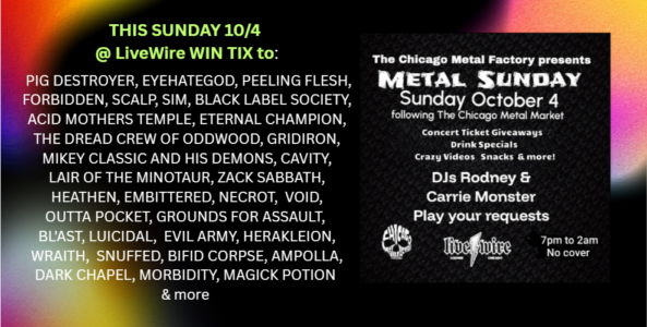 October CMF Metal Sunday – WIN concert tickets – many choices