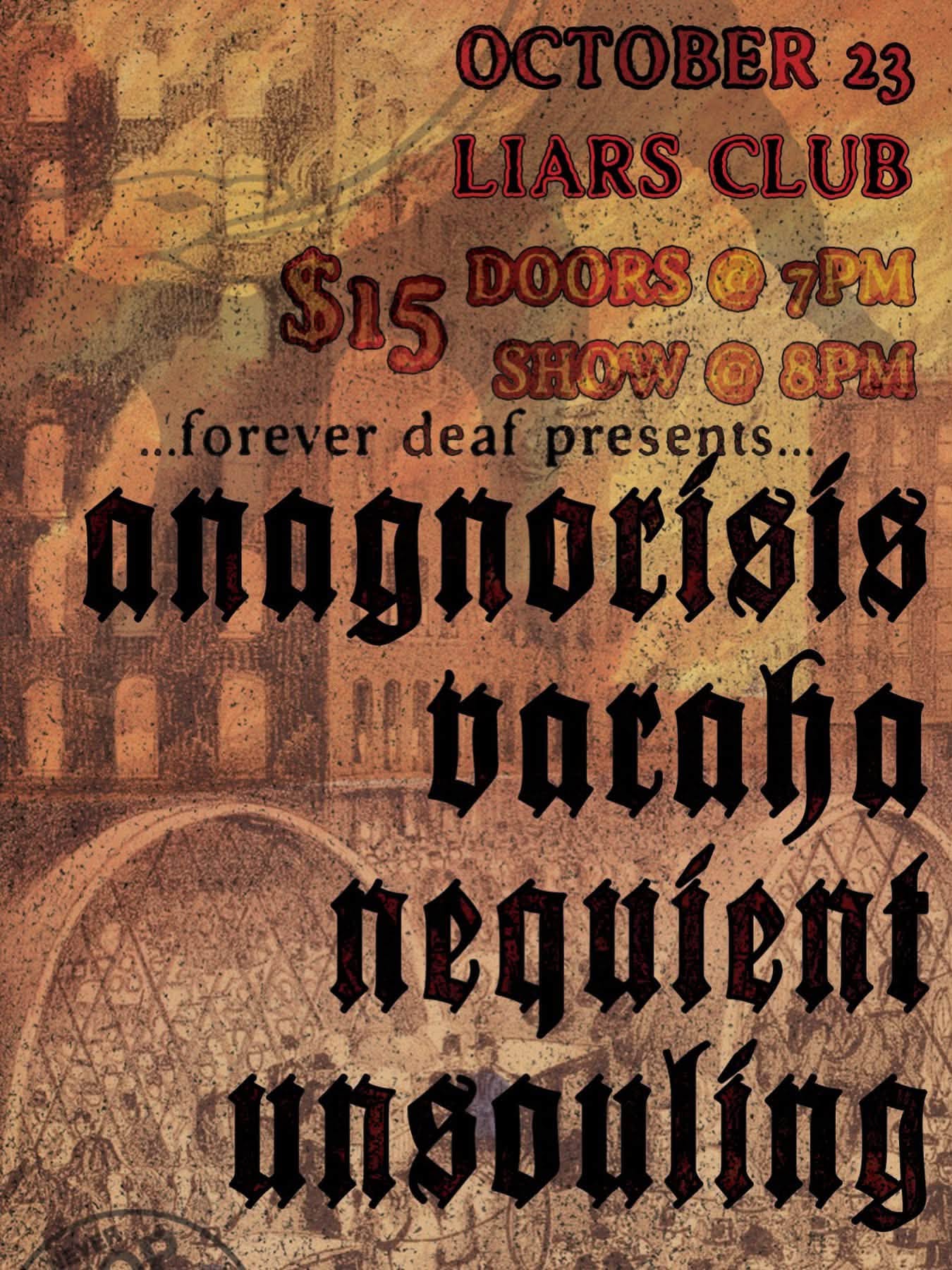 ANAGNORISIS, VARAHA, NEQUIENT, UNSOULING