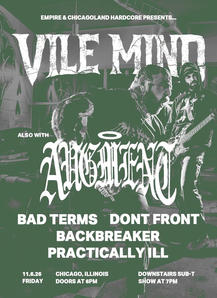 VILE MIND, AUGMENT, BAD TERMS, DONT FRONT, BACKBREAKER, PRACTICALLY ILL