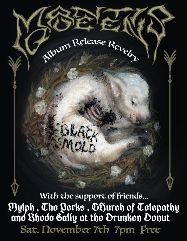 MANTIS QUEEN, MYLPH, THE PERKS, CHURCH OF TELEPATHY, RHODO SALLY