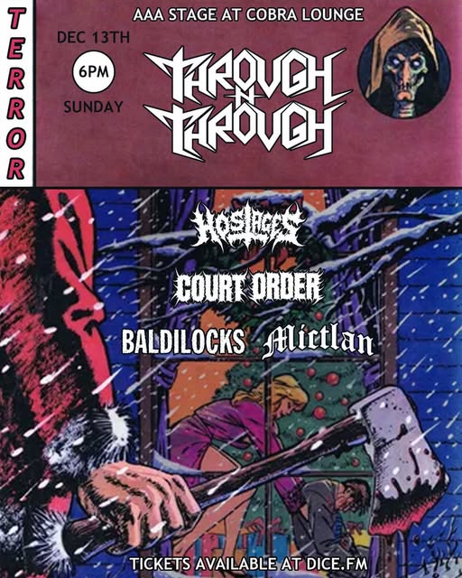 THROUGH N THROUGH, HOSTAGES, MICTLAN, BALDILOCKS, COURT ORDER